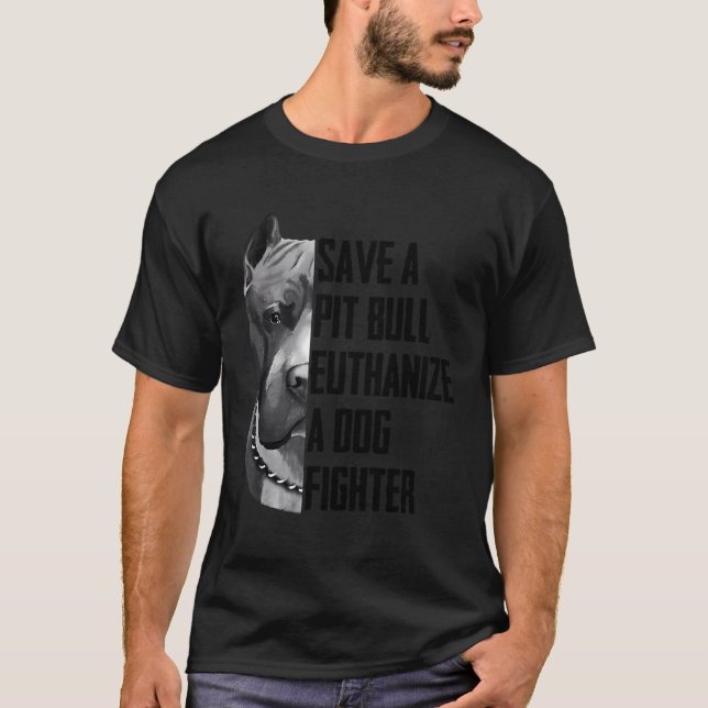 Spara A Pitbull Euthanize a Hund Fighter T Shirt f (Framsida)