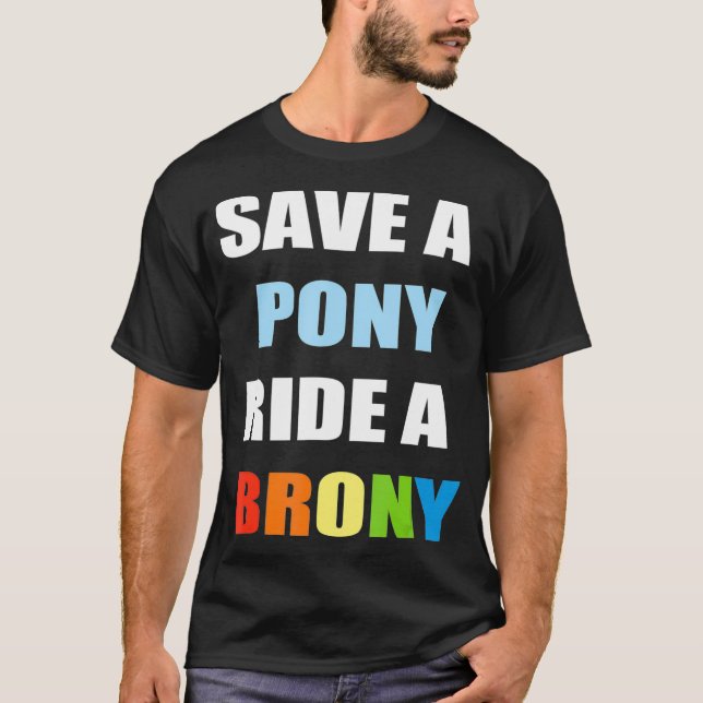 Spara A Pony Ride A Brony Funny Bronies T Shirt (Framsida)