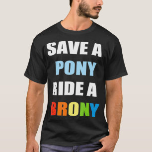 Spara A Pony Ride A BronyFunny Bronies T Shirt