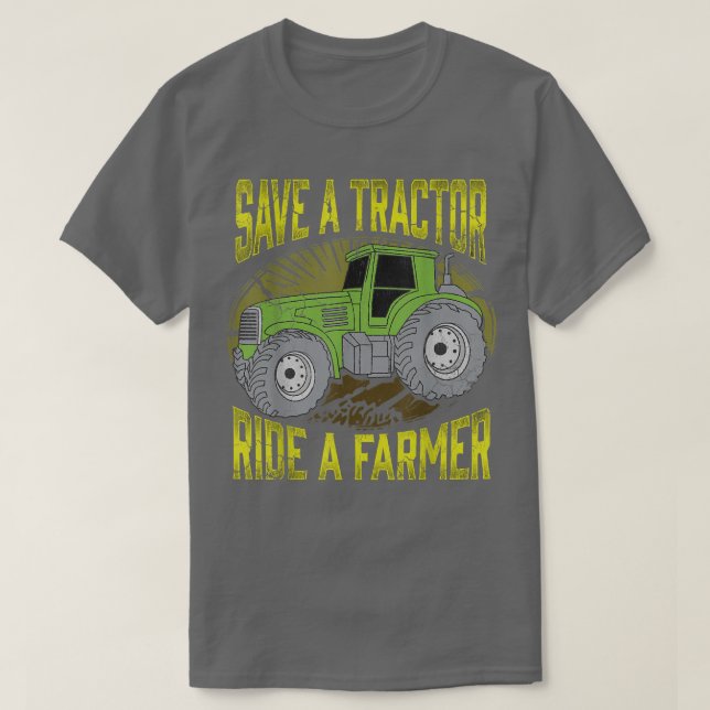 Spara A Tractor Ride A Farmer T Shirt (Design framsida)