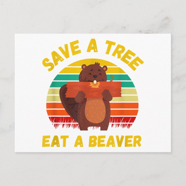 Spara a Träd Eat a Beaver Funny Beaver Pun Vuxen H Vykort (Framsida)