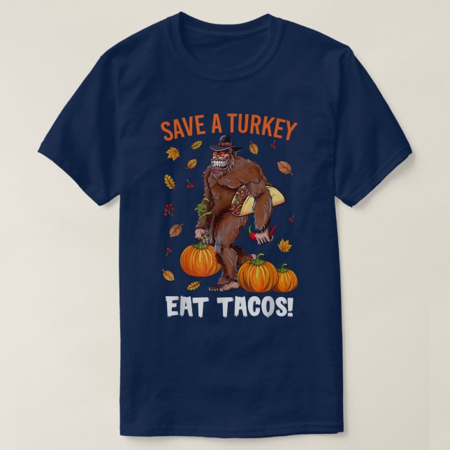 Spara A Turkey Eat Tacos Bigfoot Sasquatch Pumpkin T Shirt (Design framsida)