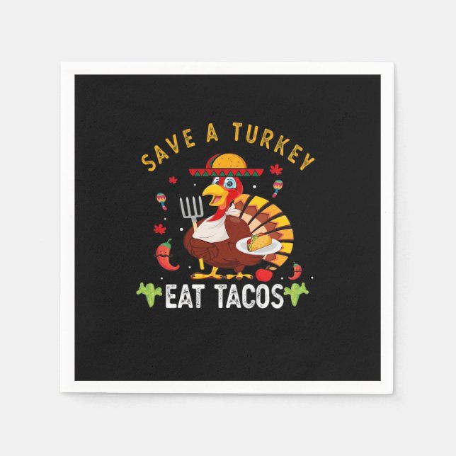 Spara A Turkey Eat Tacos Funny Mexican Pappersservett (Framsidan)