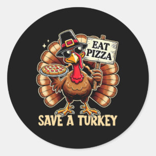 Spara A Turkiet Eat Pizza Funny Happy thanksgiving Runt Klistermärke