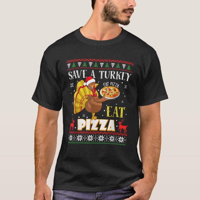 Spara A Turkiet Eat Pizza Funny Ugly Thanksgiving  T Shirt (Framsida)