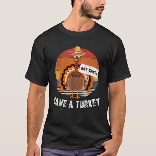 Spara A Turkiet Eat Tacos Funny Thanksgiving Retro T Shirt (Framsida)