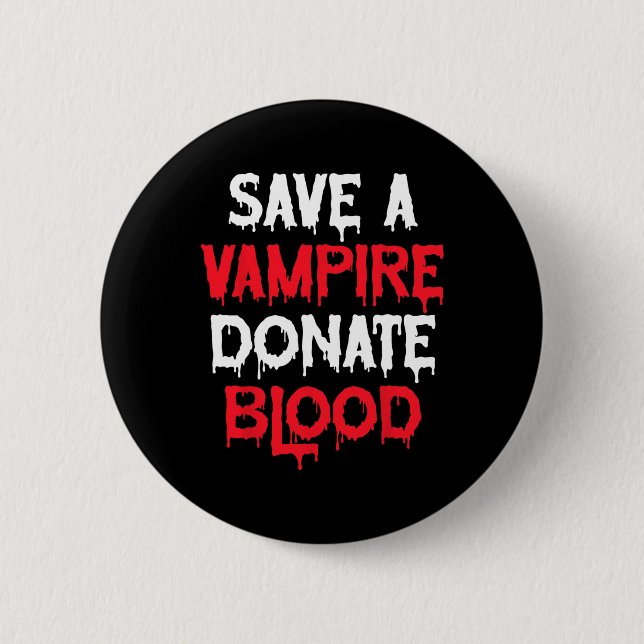 Spara A Vampire Donate Blood Halloween Costume Knapp (Framsida)