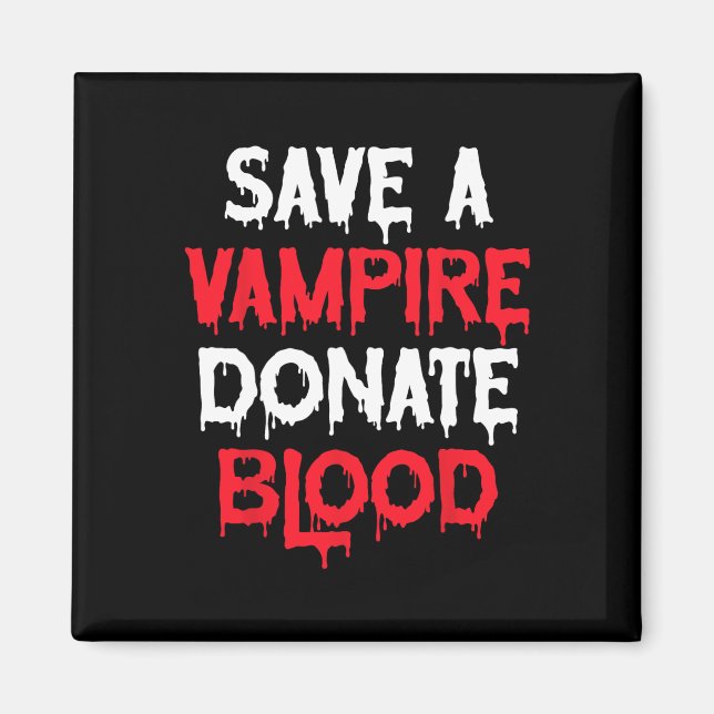 Spara A Vampire Donate Blood Halloween Costume Magnet (Framsidan)