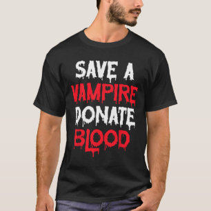 Spara A Vampire Donate Blood Halloween Costume T Shirt