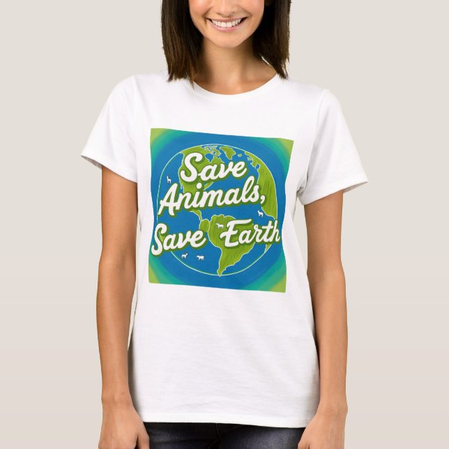 Spara Animals, Spara Earth - Eco-Friendly T Shirt (Framsida)