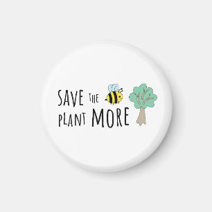Spara av bin, plantera mer Träd! Magnet
