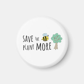 Spara av bin, plantera mer Träd! Magnet