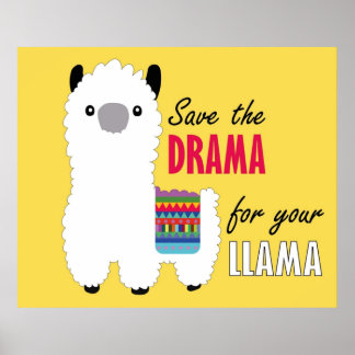 Spara av dramat för ditt lama poster
