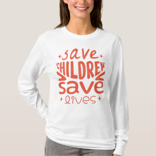 Spara Barn, Spara Liv T Shirt