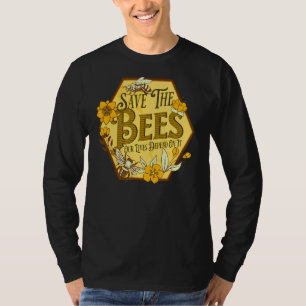 Spara Bees honungsbi Innehåller odlarnas naturvård T Shirt