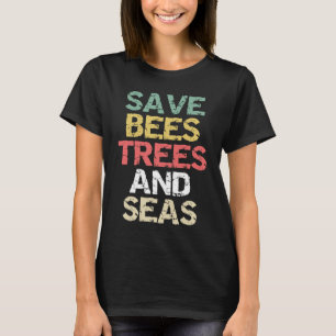 Spara Bes Träd och hav Klimatförändringsmiljö T Shirt