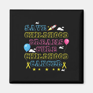 Spara Childoud Dreams Cure Childature Cancer Aware Magnet