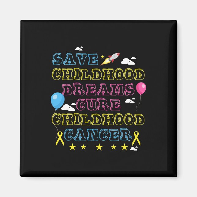 Spara Childoud Dreams Cure Childature Cancer Aware Magnet (Framsidan)