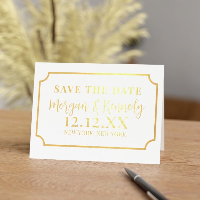 Spara datumet Eleganten Biljett Ram-guldfärgkort Folierat Kort (A gold foil ticket framed Save the Date card. Just add your details!)