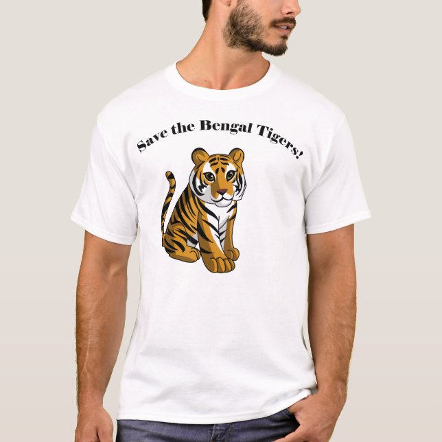 Spara de Bengal tigrarna! T Shirt (Framsida)