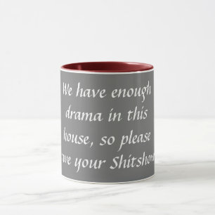 "Spara den din Shitshow" kaffemuggen Mugg