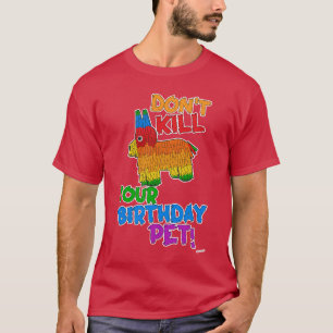Spara din födelsedagspressstil - nyttigt Pinata-de T Shirt