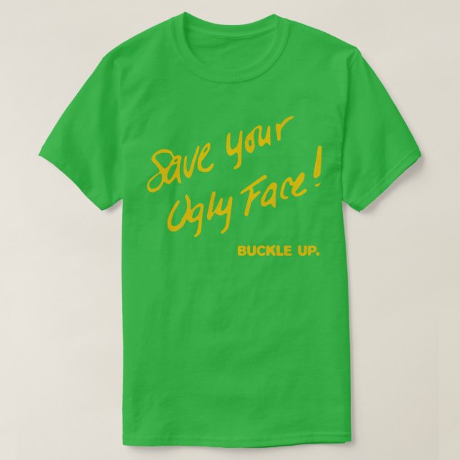 Spara din fula Ansikte-upptrappning T Shirt (Design framsida)