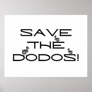 SPARA DODOS! Lustigt citat Poster