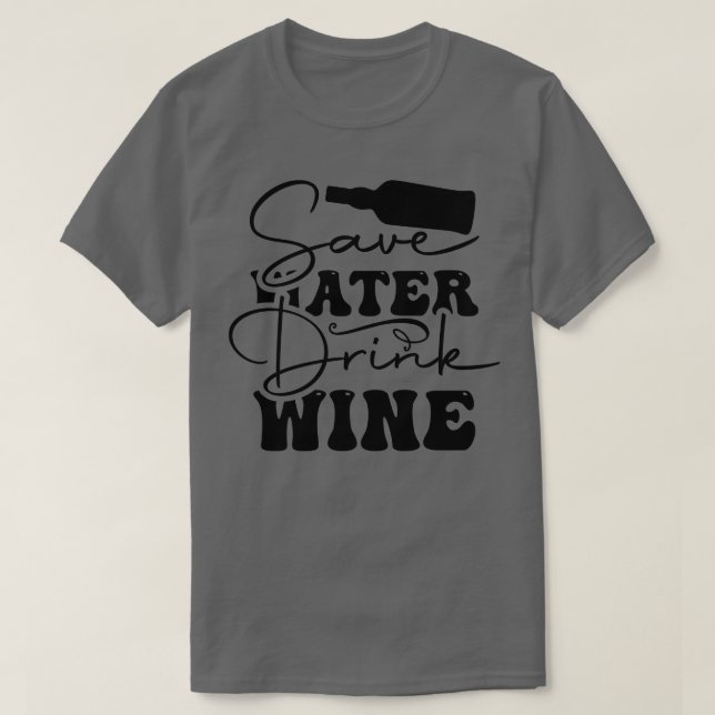 Spara Drink Vin T Shirt (Design framsida)