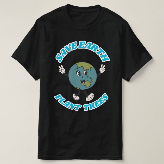 Spara Earth Plant Träd Manar T-Shirt (Design framsida)