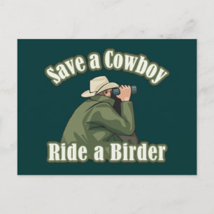 Spara en Cowboy... Ride a Birder Vykort