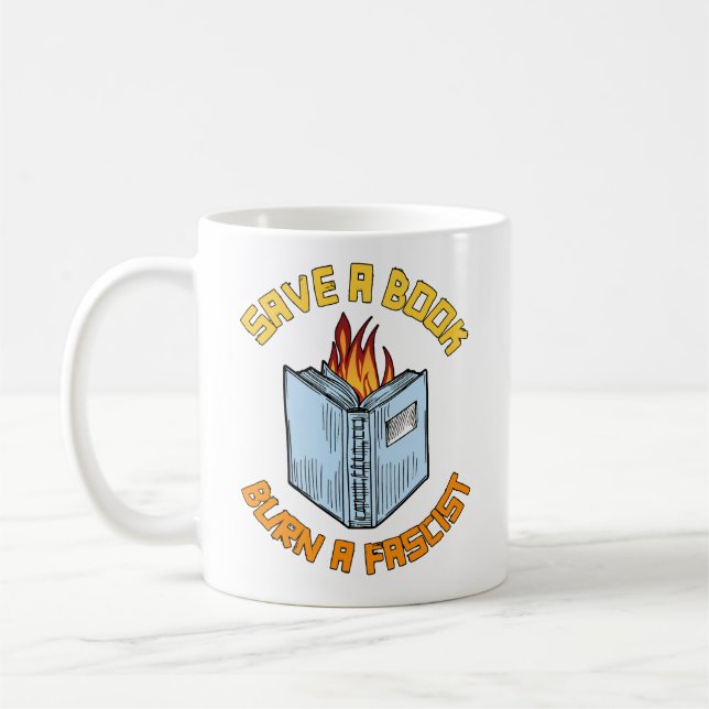Spara en fascist vid Bok Burn Kaffemugg (Vänster)