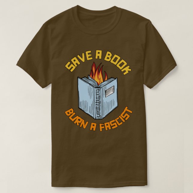 Spara en fascist vid Bok Burn T Shirt (Design framsida)