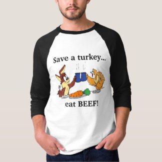 Spara en kalkon… äter NÖTKÖTT! Tee Shirt