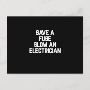 Spara en säkring, Spräng en elektriker, Roliga tal Vykort
