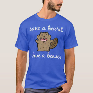Spara ett Beard rakar ett Beaver Classic TShirt T Shirt