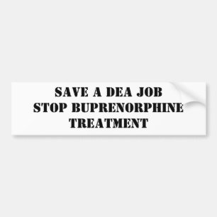 Spara ett DEA-jobb: Stoppa Buprenorphine Bildekal