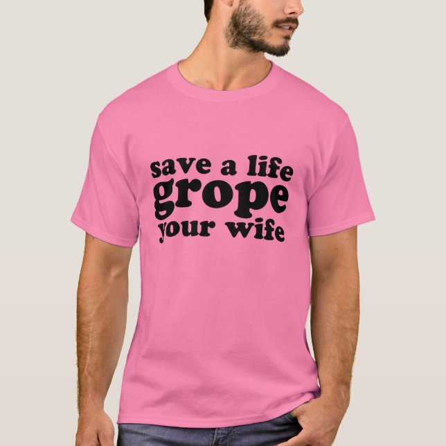 Spara ett liv trevar din fru t shirt (Framsida)