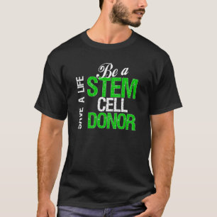 Spara ett liv - var en oljedosering för Stemcell Tee Shirt