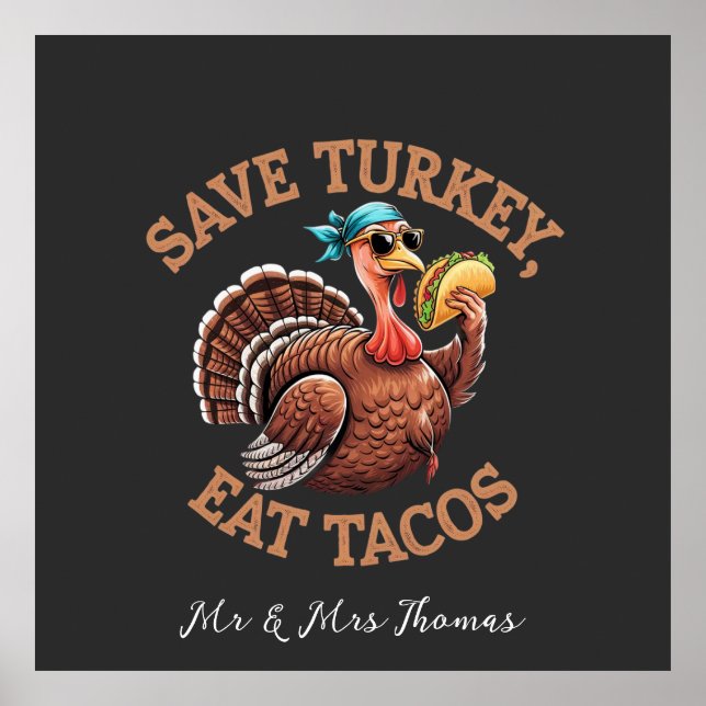 Spara ett Turkiet, Eat Tacos! En konstig Thanksgiv Poster (Framsidan)