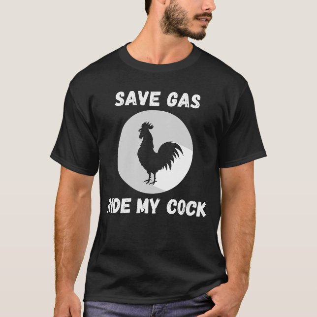 Spara Gas Ride My Cock-Tupp Älskare T Shirt (Framsida)