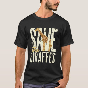 Spara Giraffes Giraffe Älskare T Shirt