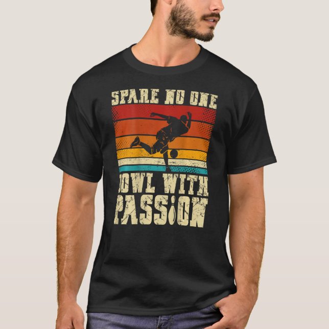Spara ingen skål med passion baktryck bowling t shirt (Framsida)