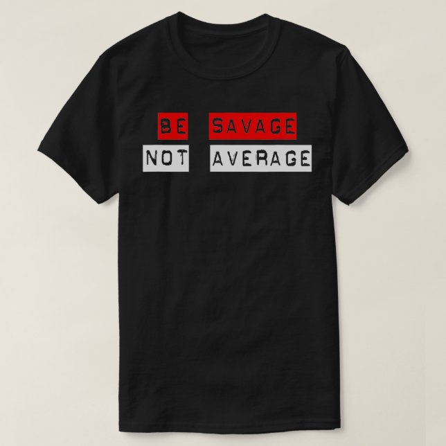 Spara inte i genomsnitt t shirt (Design framsida)
