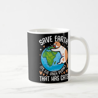 Spara Jord - det är den enda planeten som har katt Kaffemugg