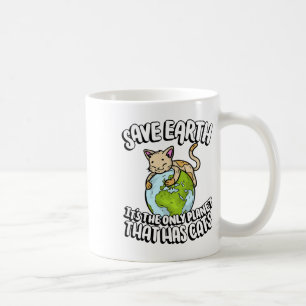 Spara Jord - det är den enda planeten som har katt Kaffemugg
