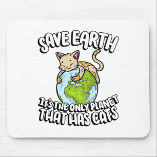 Spara Jord - det är den enda planeten som har katt Musmatta