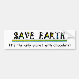 Spara Jorden är den enda planeten med choklad! Bildekal