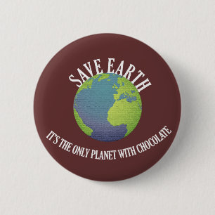 spara jorden är den enda planeten med choklad knapp