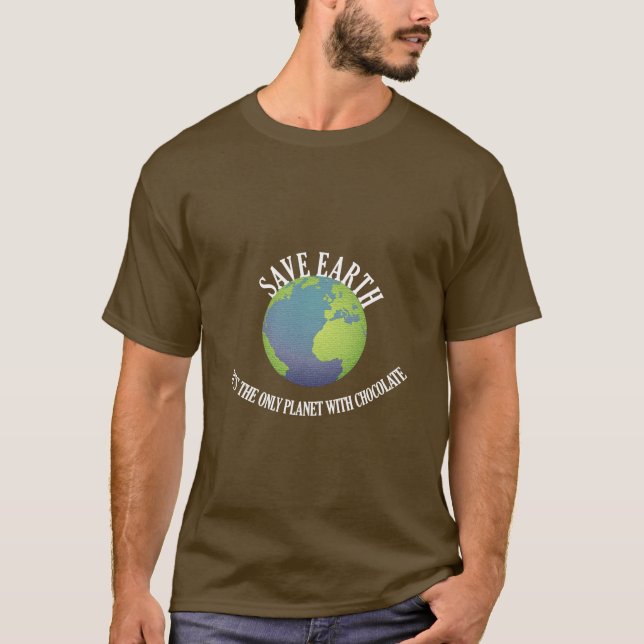 spara jorden är den enda planeten med choklad t-shirt (Framsida)